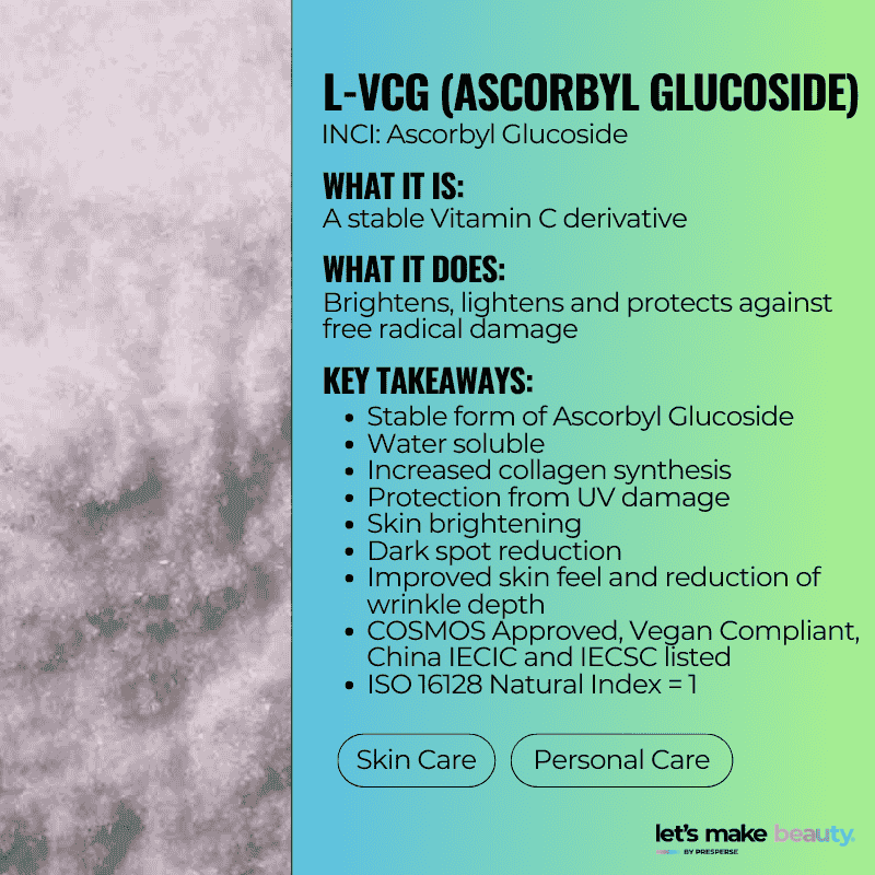 L-VCG (Ascorbyl Glucoside)