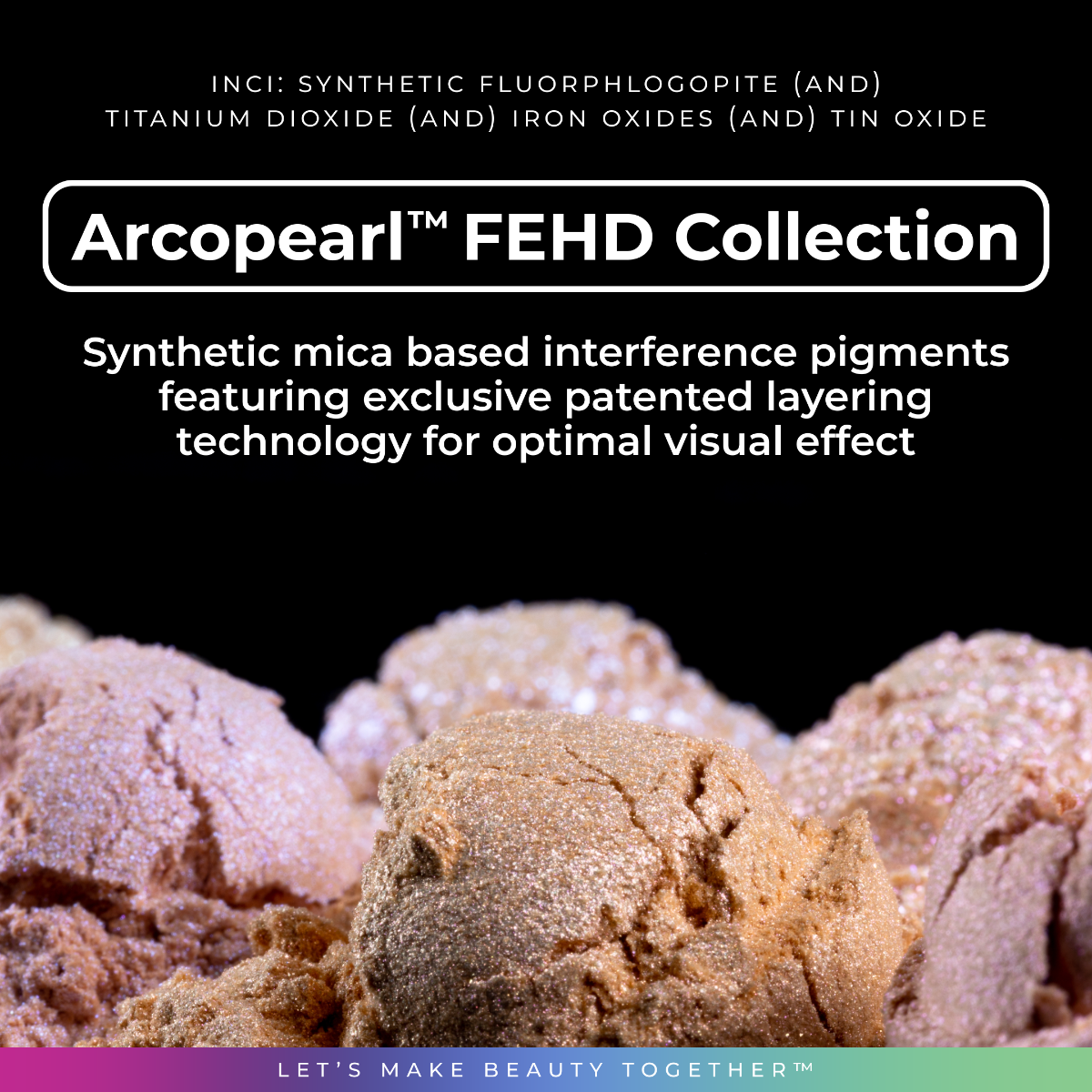 Arcopearl® FEHD 500 Collection