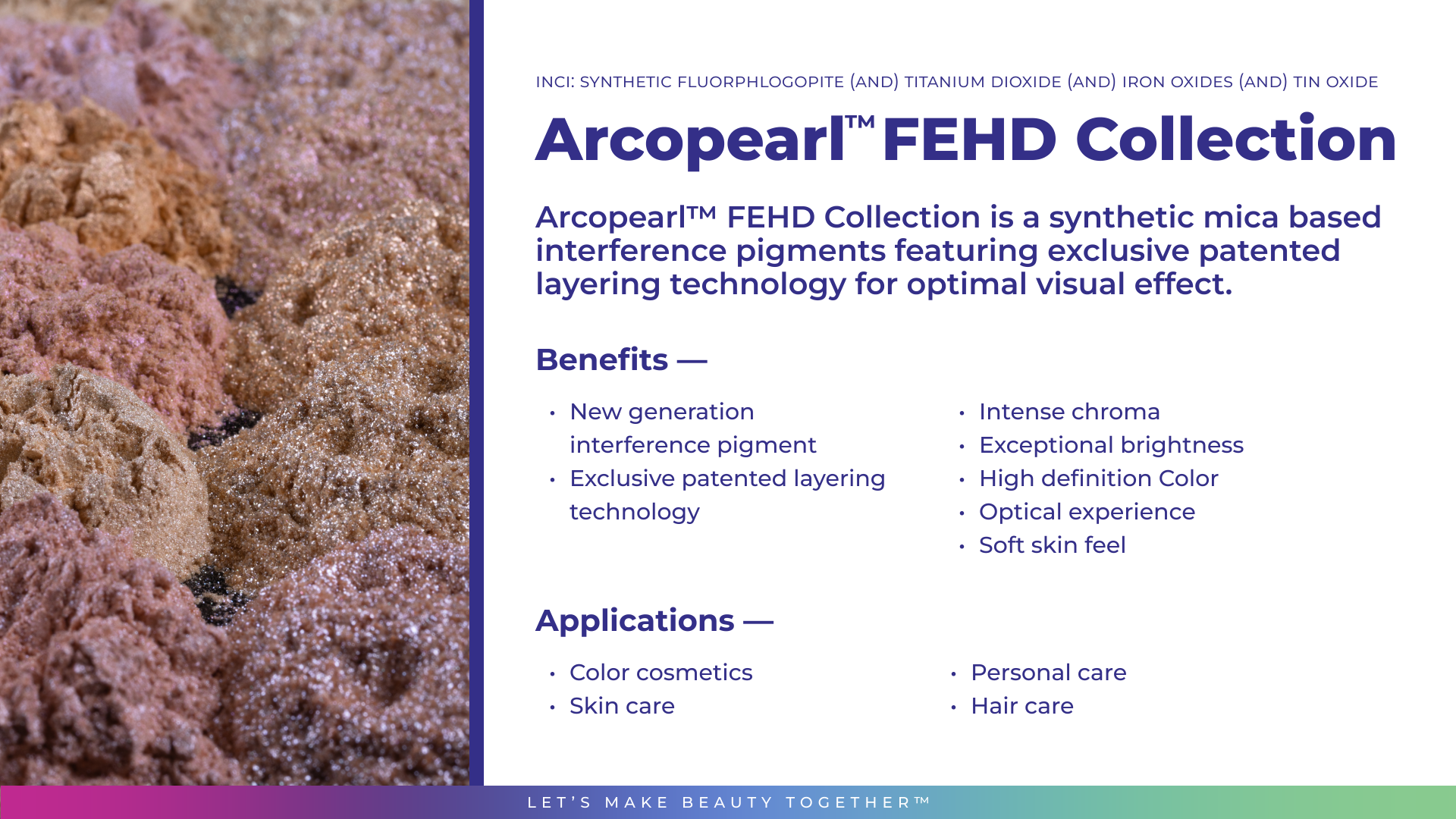 Arcopearl® FEHD 500 Collection